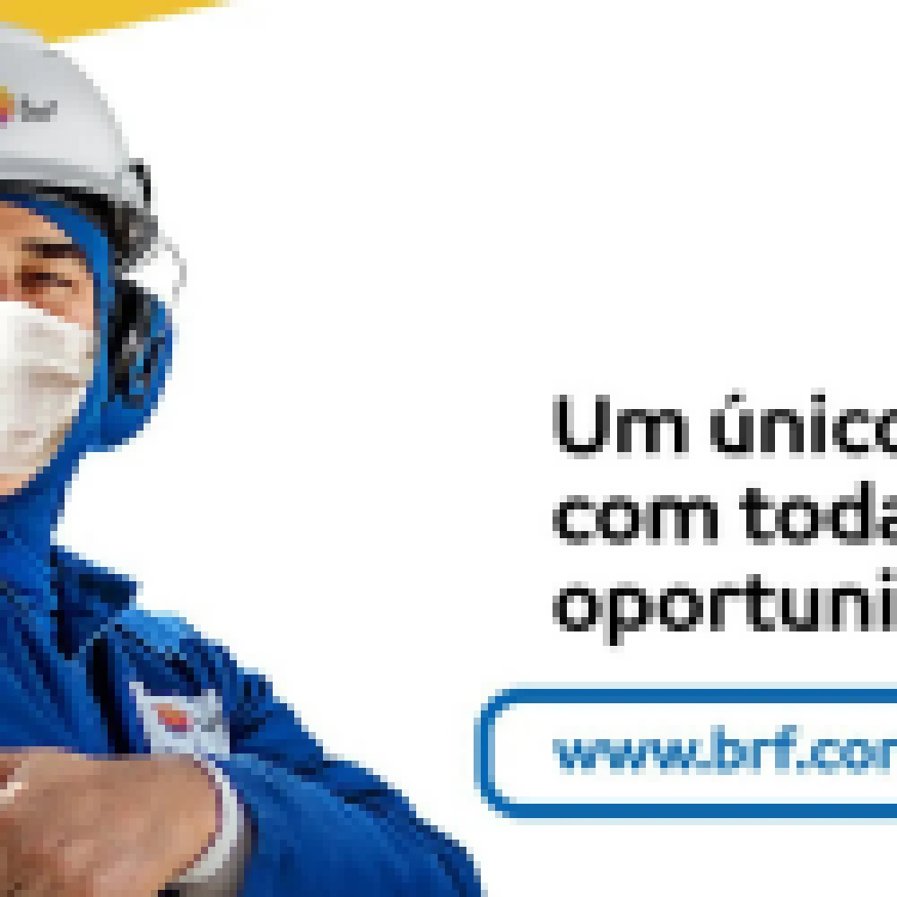 BRF abre 300 vagas de trabalho em Tatuí e reforça medidas protetivas para contratação