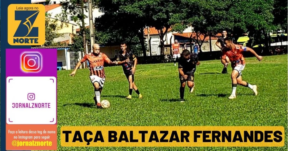 Confira os resultados dos jogos da Taça Baltazar Fernandes de