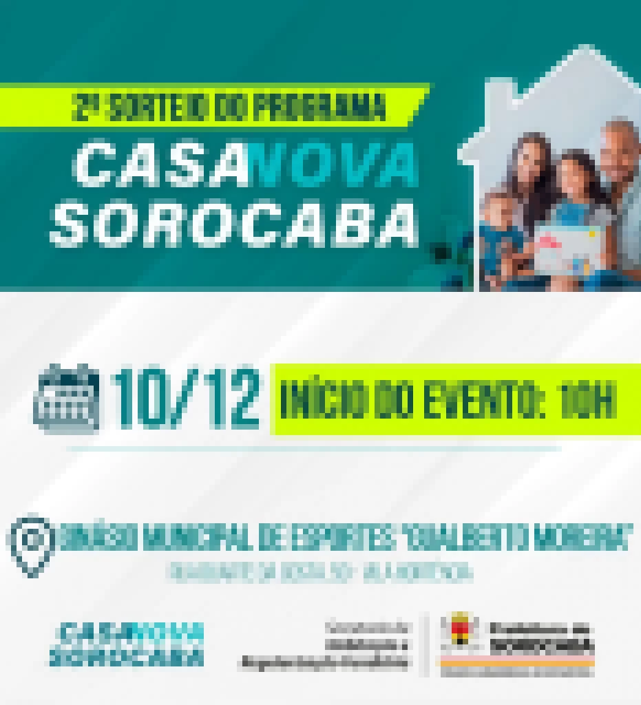 Sorteio do 2º empreendimento do Casa Nova Sorocaba acontecerá no dia 10 de dezembro no Ginásio Municipal de Esportes