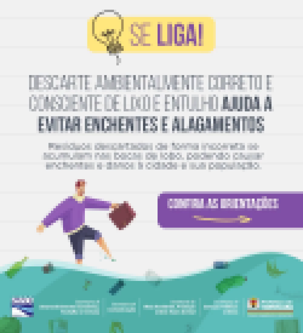 Descarte ambientalmente correto e consciente de lixo e entulho ajuda a evitar enchentes e alagamentos