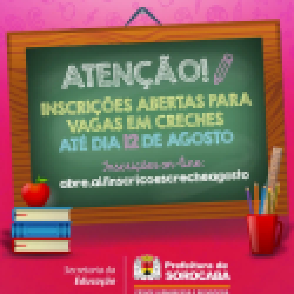 Inscrições para vagas em creche no mês de agosto podem ser feitas a partir desta sexta-feira (22)