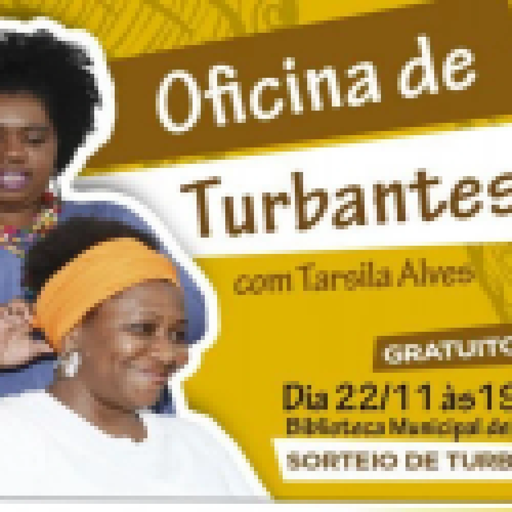 Oficina de turbantes será realizada na Biblioteca Municipal