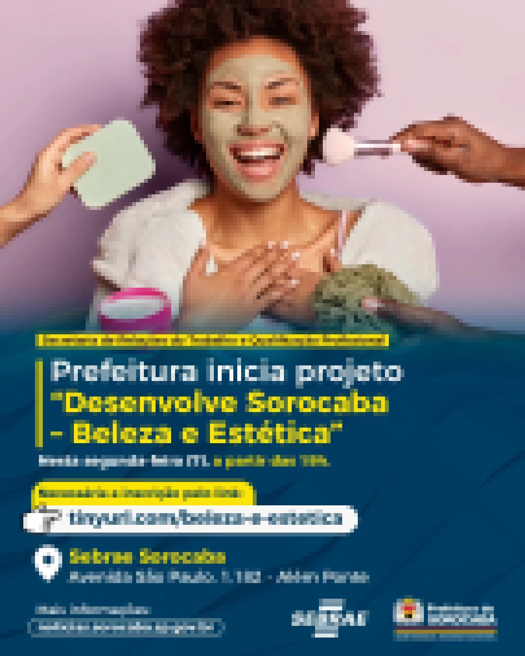 Prefeitura inicia projeto “Desenvolve Sorocaba – Beleza e Estética” nesta segunda-feira (7)