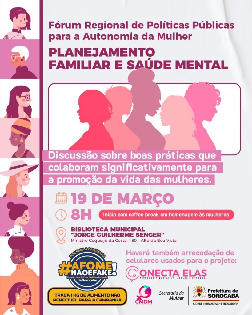 Prefeitura de Sorocaba realiza o Fórum Regional de Políticas Públicas para a Autonomia da Mulher, Planejamento Familiar e Saúde Mental