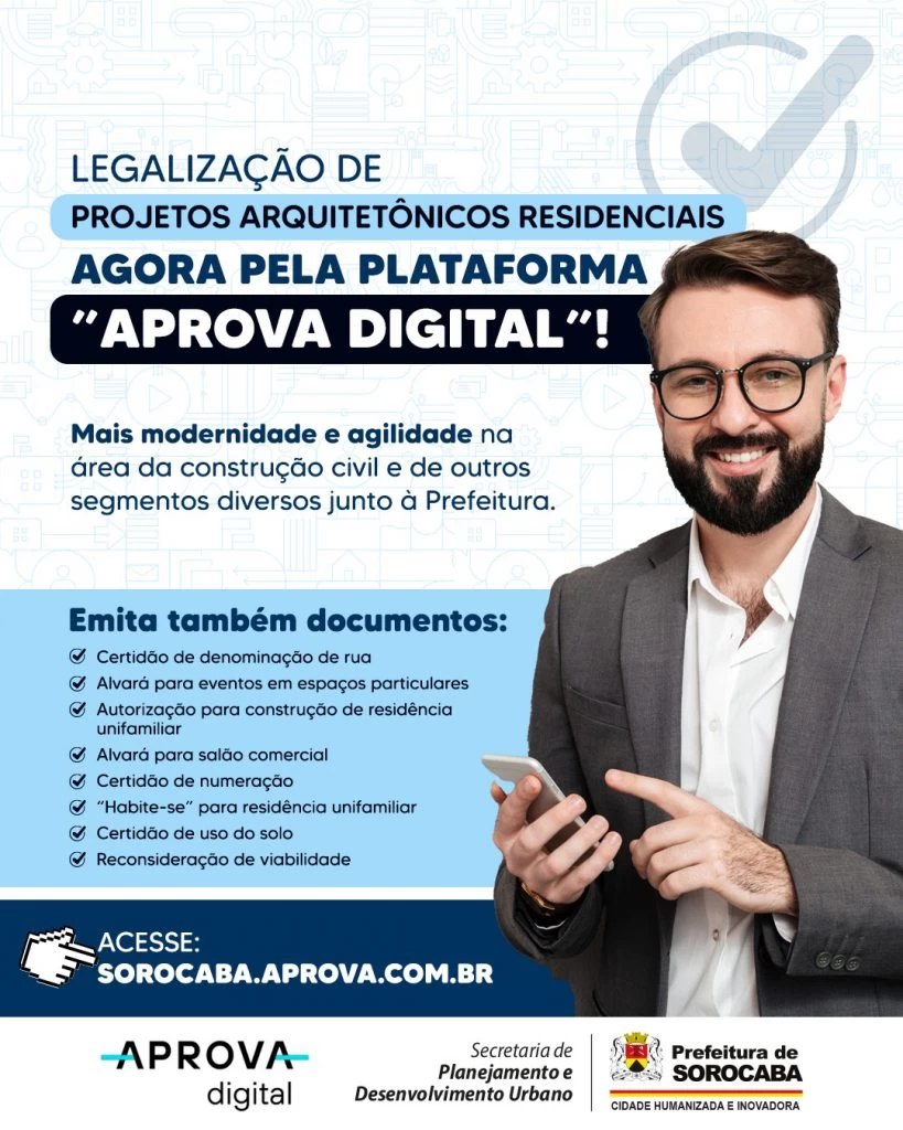 Legalização de projetos arquitetônicos residenciais na Prefeitura de Sorocaba agora também é feita pela plataforma ”Aprova Digital”