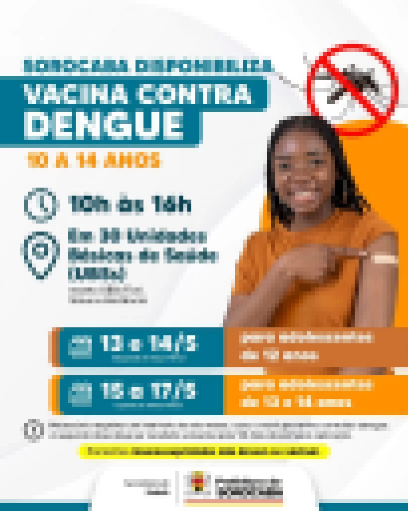 Sorocaba disponibiliza vacina contra dengue para adolescentes de 12 a 14 anos a partir de segunda-feira (13)