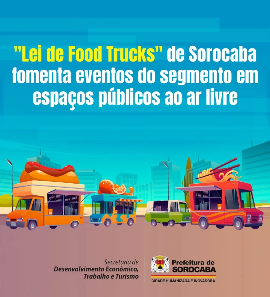 “Lei de Food Trucks” de Sorocaba fomenta eventos do segmento em espaços públicos ao ar livre