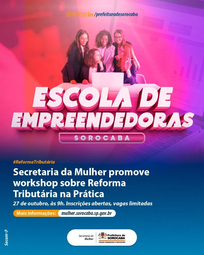 Secretaria da Mulher promove novo encontro da Escola de Empreendedoras