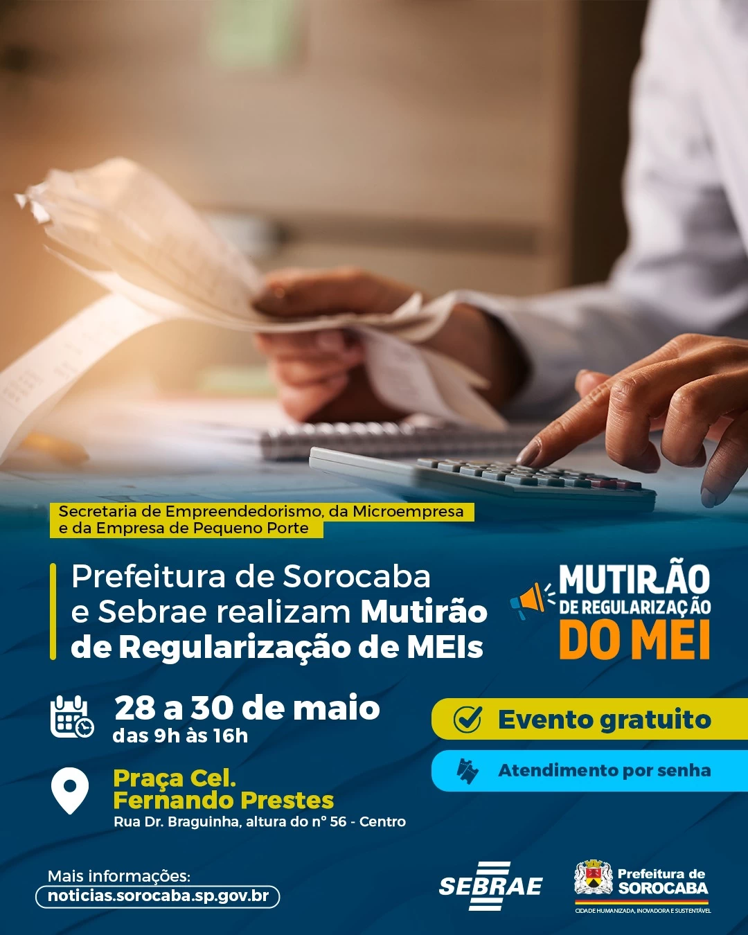 Prefeitura de Sorocaba e Sebrae realizam o Mutirão de Regularização de MEIs entre dos dias 28 e 30 de maio