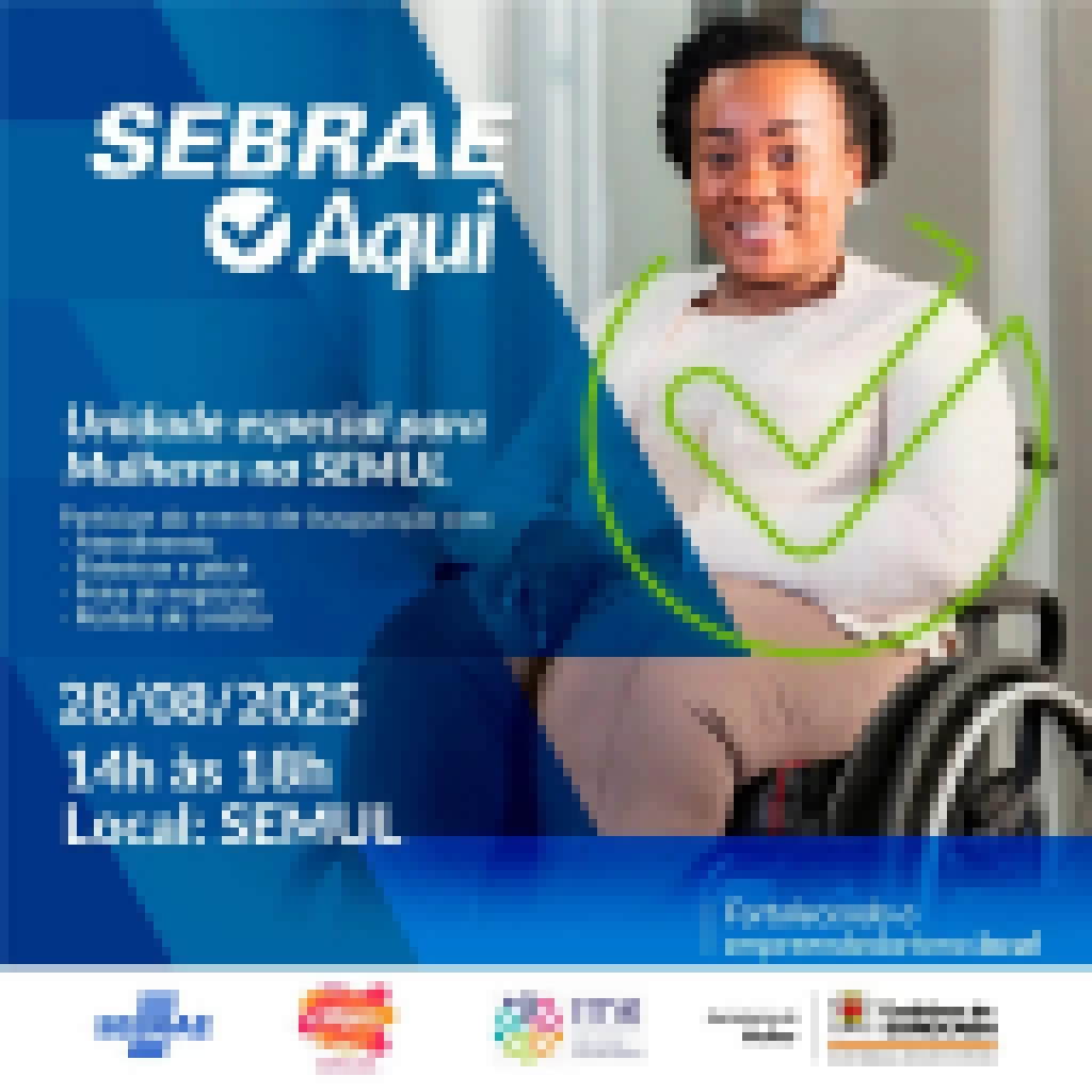 Secretaria da Mulher firma parceria com o Sebrae e vai inaugurar posto do “Sebrae Aqui” voltado à mulher empreendedora