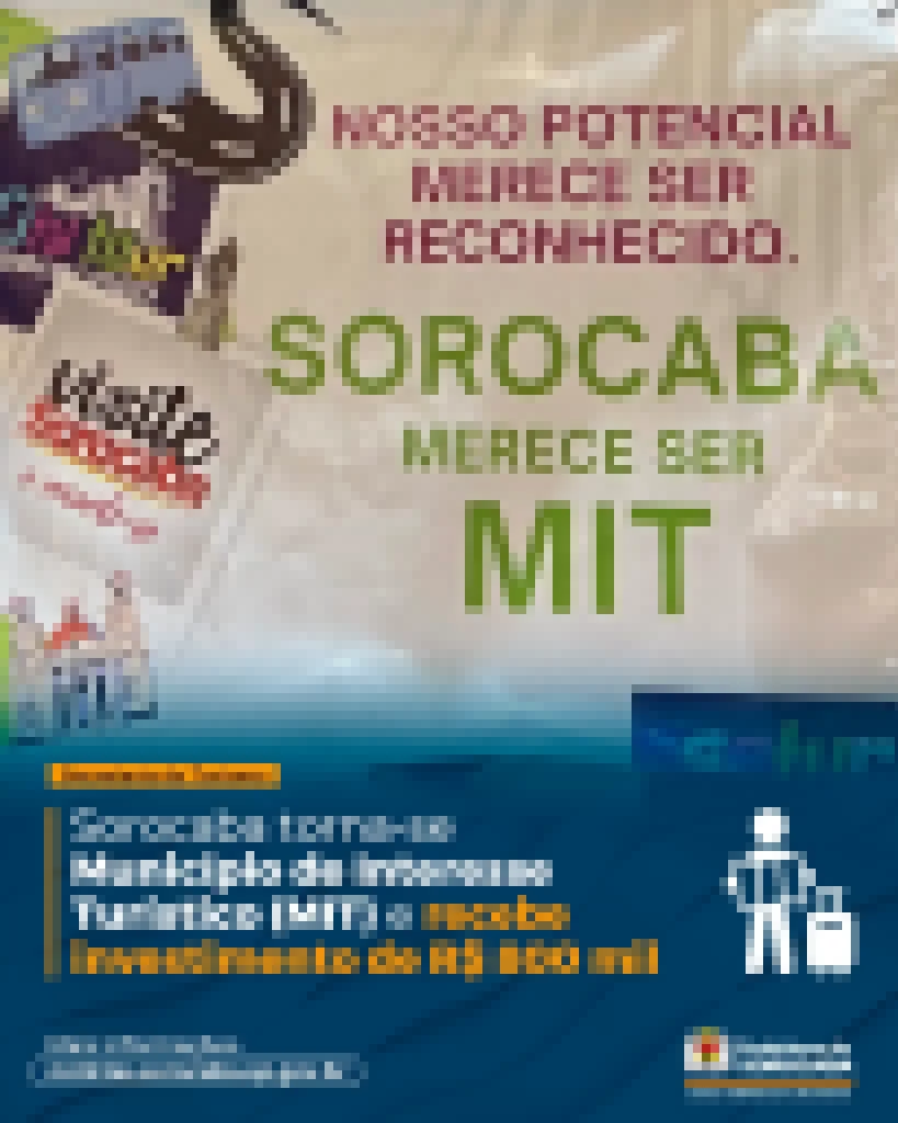 Sorocaba torna-se Município de Interesse Turístico (MIT) e recebe investimento de R$ 800 mil