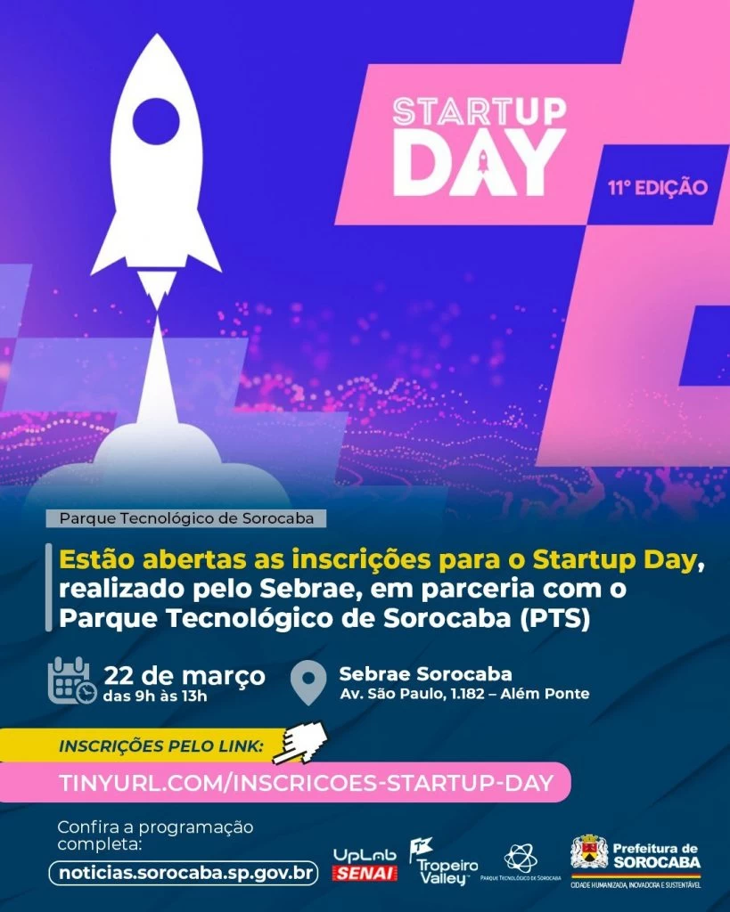 Estão abertas as inscrições para o Startup Day, realizado pelo Sebrae, em parceria com o Parque Tecnológico de Sorocaba
