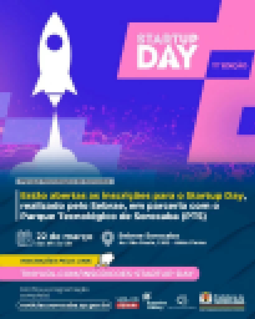 Estão abertas as inscrições para o Startup Day, realizado pelo Sebrae, em parceria com o Parque Tecnológico de Sorocaba