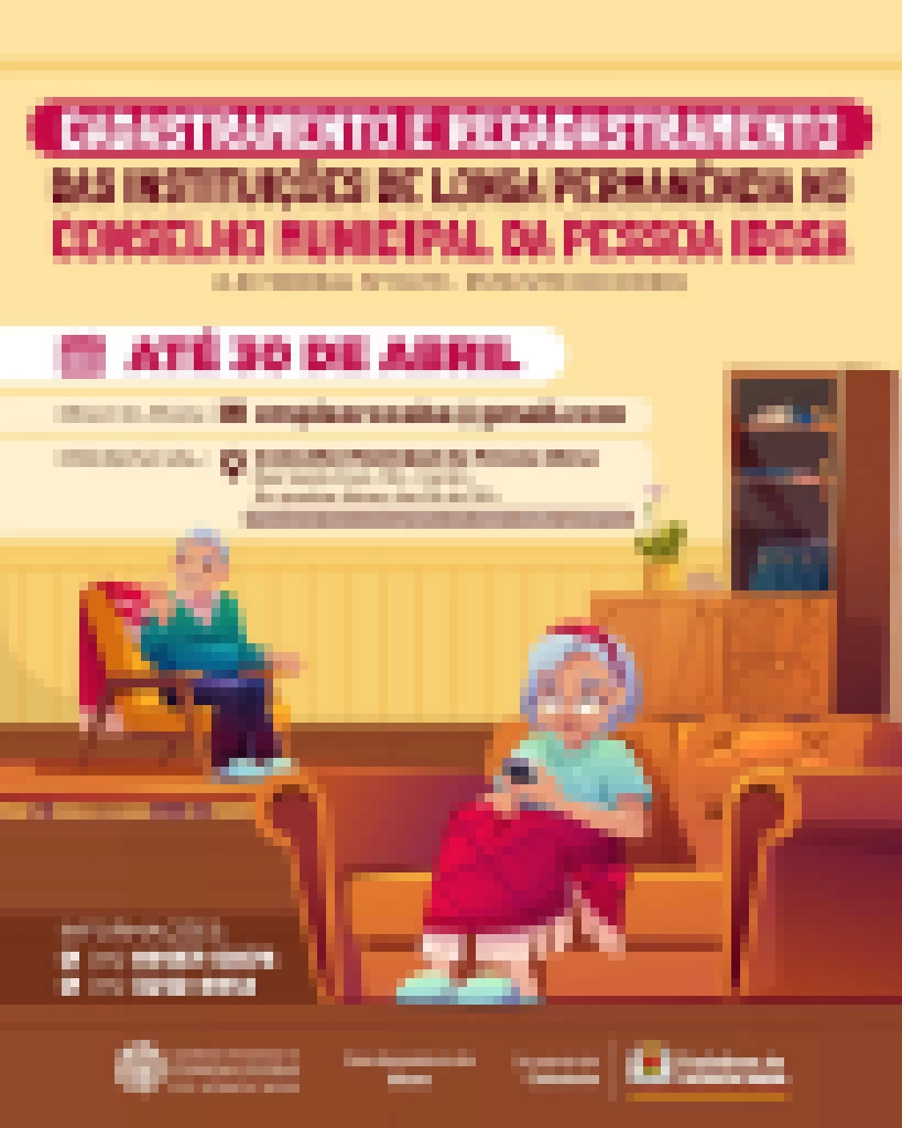 Prefeitura de Sorocaba divulga o prazo até 30 de abril para o cadastramento de instituições de longa permanência para idosos