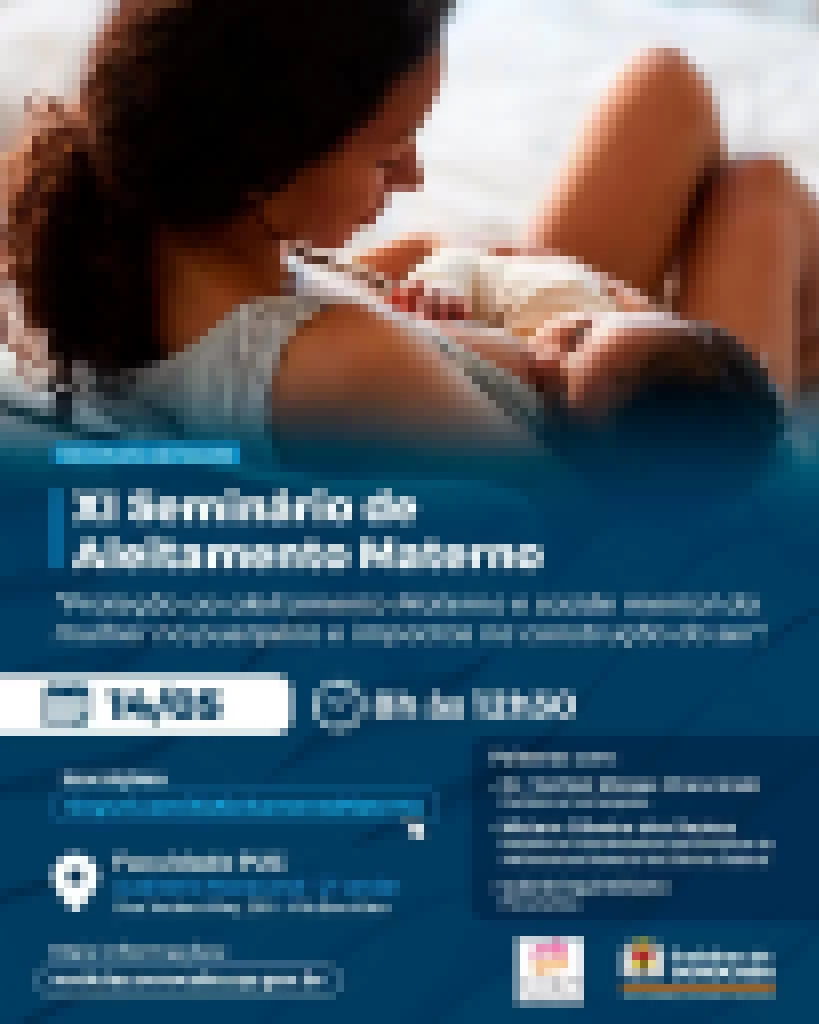 Prefeitura e Comitê Municipal promovem 11º Seminário de Vigilância ao Aleitamento Materno