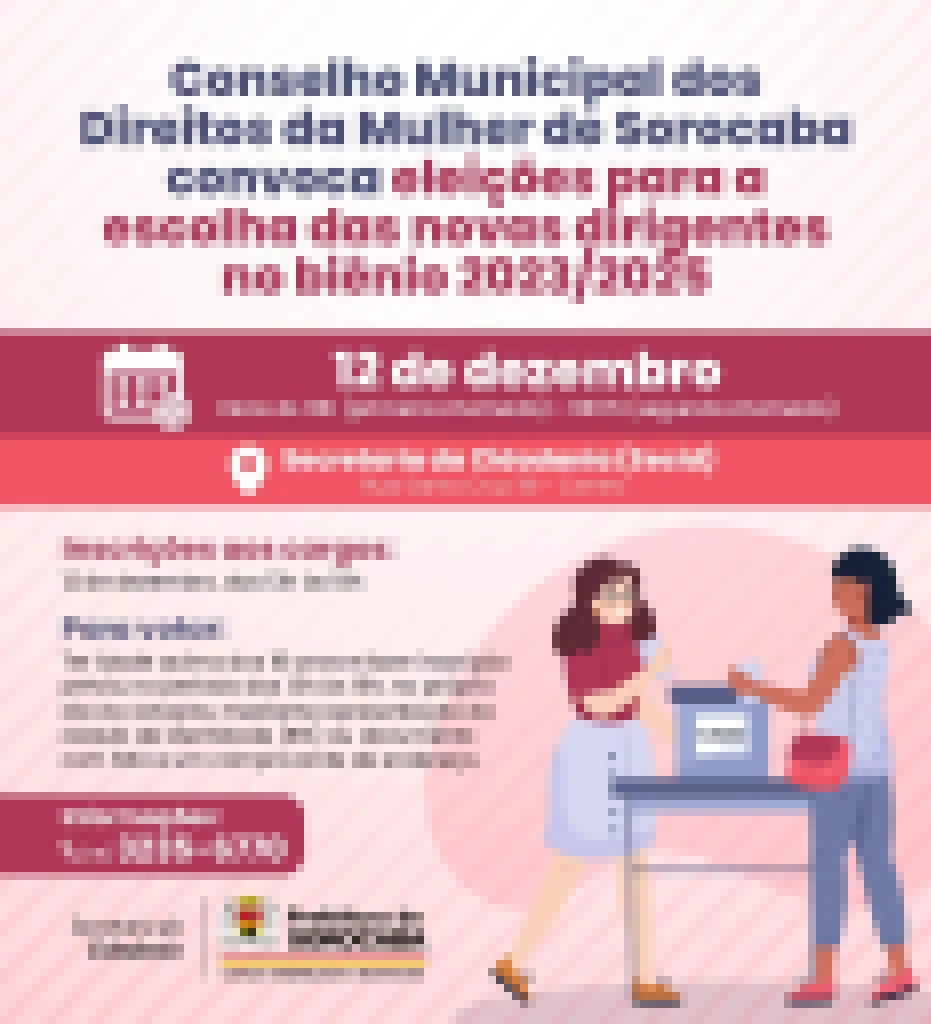 Conselho Municipal dos Direitos da Mulher de Sorocaba convoca eleições para a escolha das novas dirigentes no biênio 2023/2025