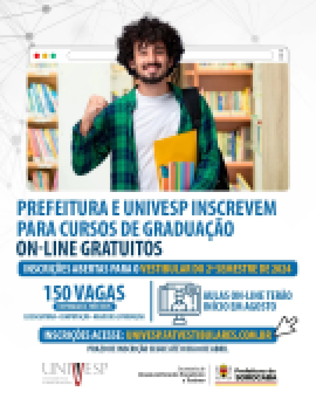 Prefeitura e Univesp inscrevem para cursos de graduação on-line gratuitos