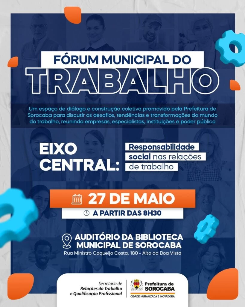 Prefeitura de Sorocaba realiza Fórum Municipal do Trabalho no próximo dia 27