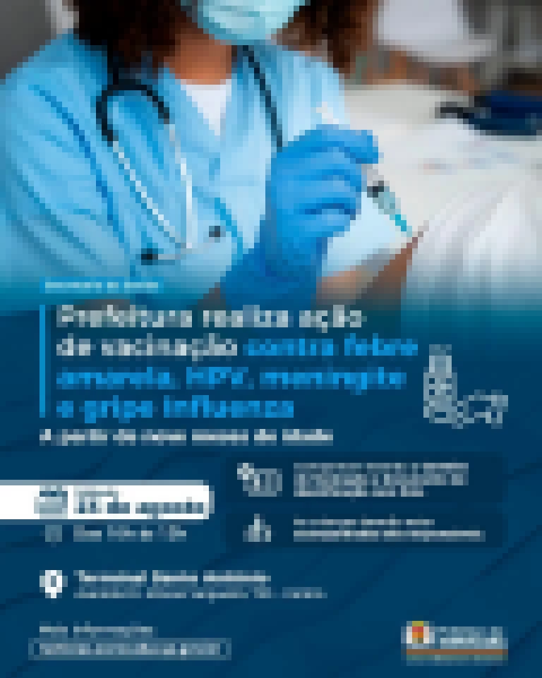 Prefeitura realiza ação de vacinação contra febre amarela, HPV, meningite e gripe Influenza no Terminal Santo Antônio neste sábado (23)