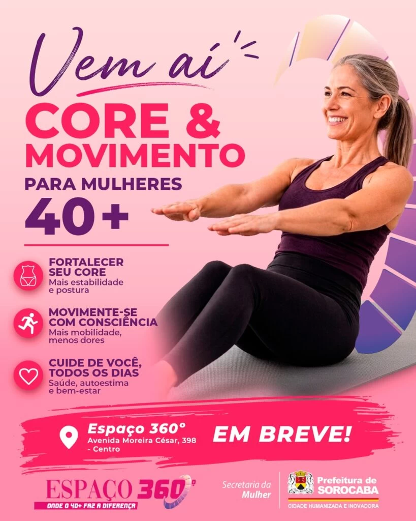 Secretaria da Mulher lança a aula “Core & Movimento para Mulheres 40+” no Espaço 360º