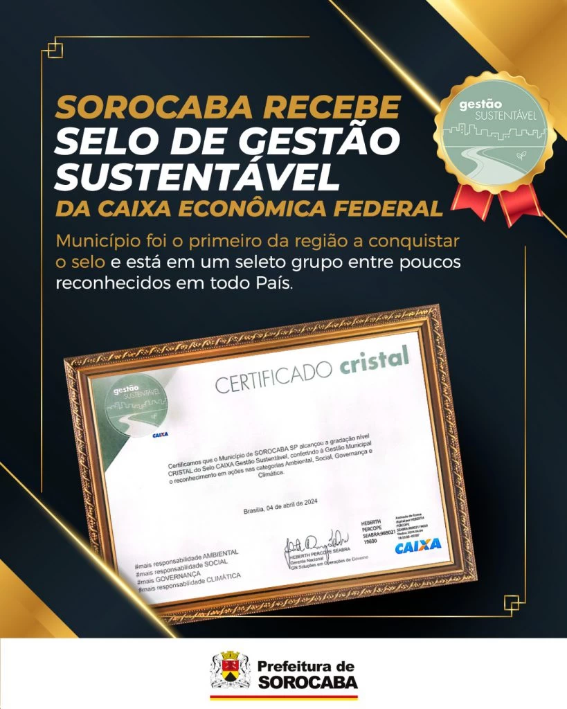 Sorocaba recebe selo de gestão sustentável da Caixa Econômica Federal