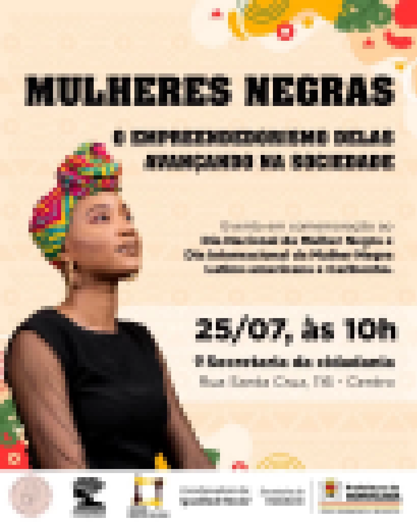 Prefeitura de Sorocaba e instituições parceiras celebram com evento de empreendedorismo e homenagens o Dia da Mulher Negra