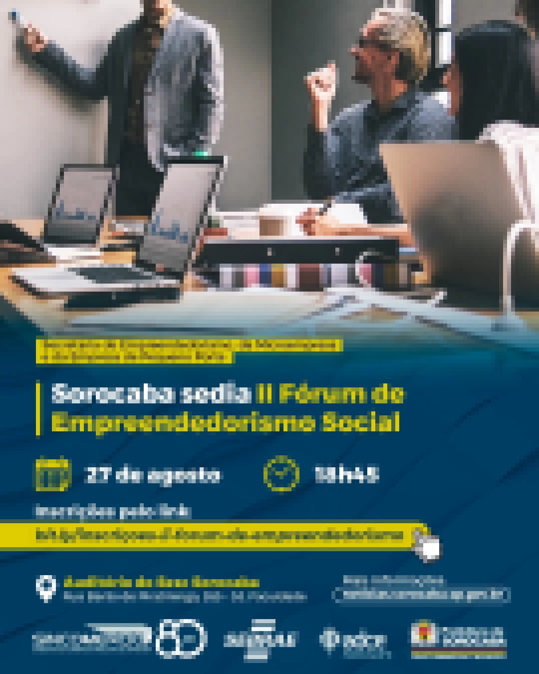 Sorocaba sedia II Fórum de Empreendedorismo Social no dia 27 de agosto