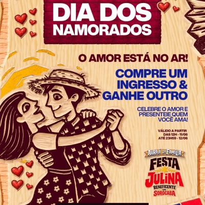 Festa Julina de Sorocaba anuncia ingressos em dobro para o dia dos namorados