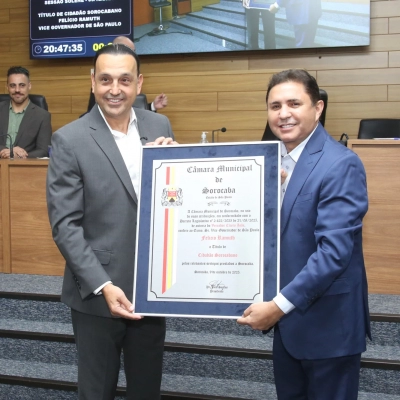 SESSÃO SOLENE: Câmara concede Título de Cidadão Sorocabano ao vice-governador Felício Ramuth