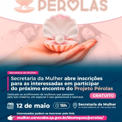 Secretaria da Mulher abre inscrições para as interessadas em participar do próximo encontro do Projeto Pérolas