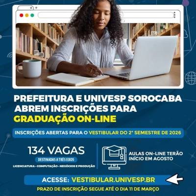 Abertas as inscrições para o vestibular de graduação on-line da Univesp Sorocaba