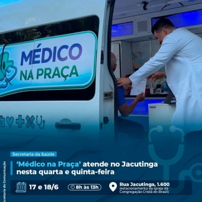‘Médico na Praça’ atende no Jacutinga nesta quarta e quinta-feira (17 e 18)