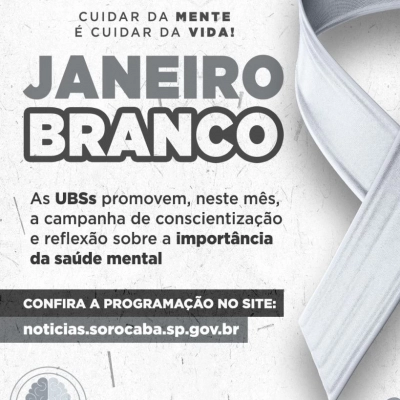 Campanha Janeiro Branco aborda saúde mental nas UBSs de Sorocaba
