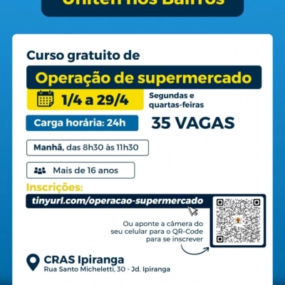 Inscrições abertas para curso gratuito de operação de supermercados no Cras Ipiranga