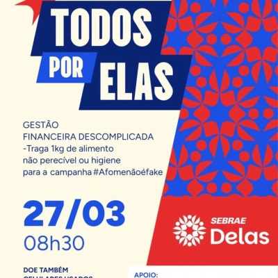 Prefeitura e Sebrae abrem inscrições para o evento “Todos por Elas”