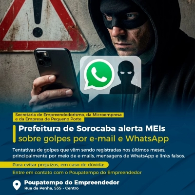 Prefeitura de Sorocaba alerta MEIs sobre golpes por e-mail e WhatsApp