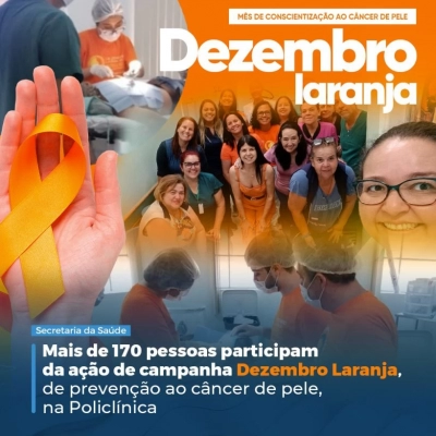 Mais de 170 pessoas participam da ação de campanha Dezembro Laranja, de prevenção ao câncer de pele, na Policlínica