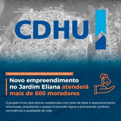 Novo empreendimento da CHDU no Jardim Eliana atenderá mais de 600 moradores