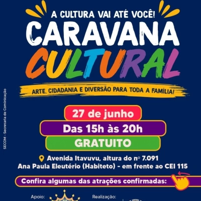 Caravana Cultural leva atrações gratuitas ao Habiteto neste sábado (27)