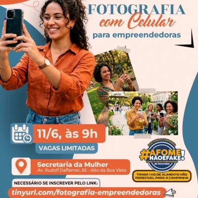 Secretaria da Mulher oferece curso gratuito de fotografia com o uso de celular para empreendedoras