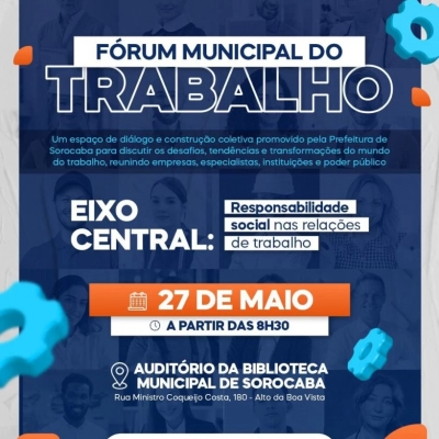 Prefeitura de Sorocaba realiza Fórum Municipal do Trabalho no próximo dia 27
