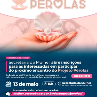 Secretaria da Mulher está com inscrições abertas e tem nova data para o próximo encontro do Projeto Pérolas