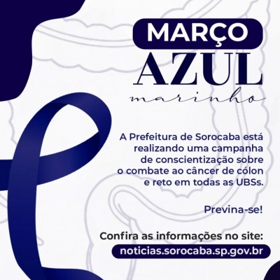 Sorocaba promove ações de conscientização referentes ao Março Azul: Mês de Combate e Prevenção ao Câncer de Cólon e Reto
