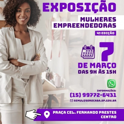 A primeira Exposição Mulheres Empreendedoras de 2026 será na Praça Coronel Fernando Prestes no dia 7 de março