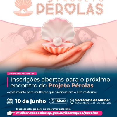 Secretaria da Mulher está com inscrições abertas para o próximo encontro do Projeto Pérolas em 10 de junho