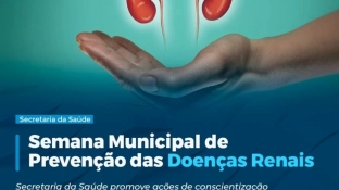 Prevenção das Doenças Renais é tema abordado durante o mês de março nas UBSs