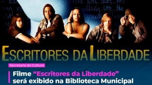 Filme “Escritores da Liberdade” será exibido na Biblioteca Municipal nesta sexta-feira (24)