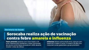 Sorocaba realiza ação de vacinação contra febre amarela e influenza neste sábado (16) em 15 UBSs